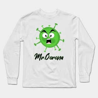 Mr.Corona Long Sleeve T-Shirt